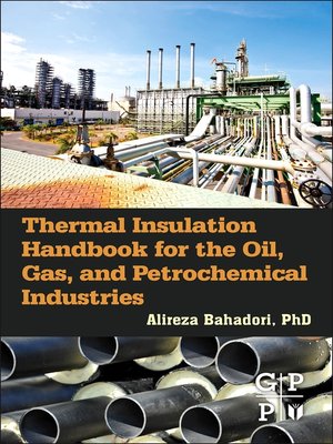 cover image of Thermal Insulation Handbook for the Oil, Gas, and Petrochemical Industries